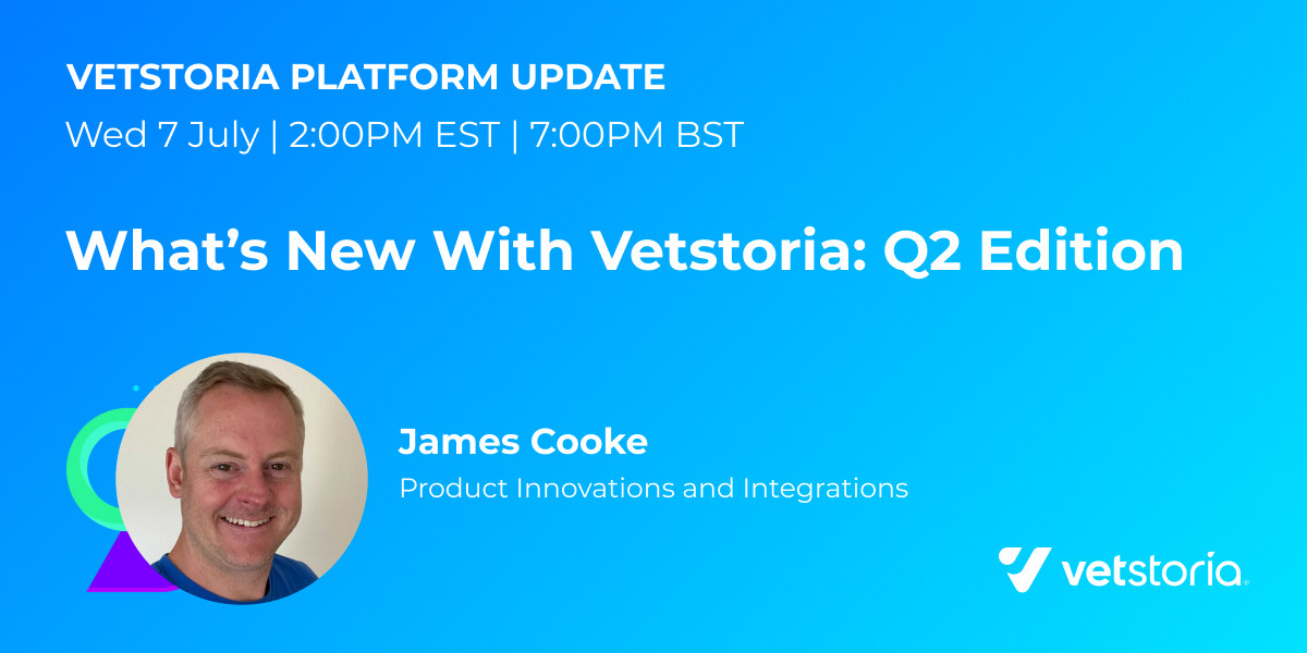 Vetstoria Platform Update - Q2