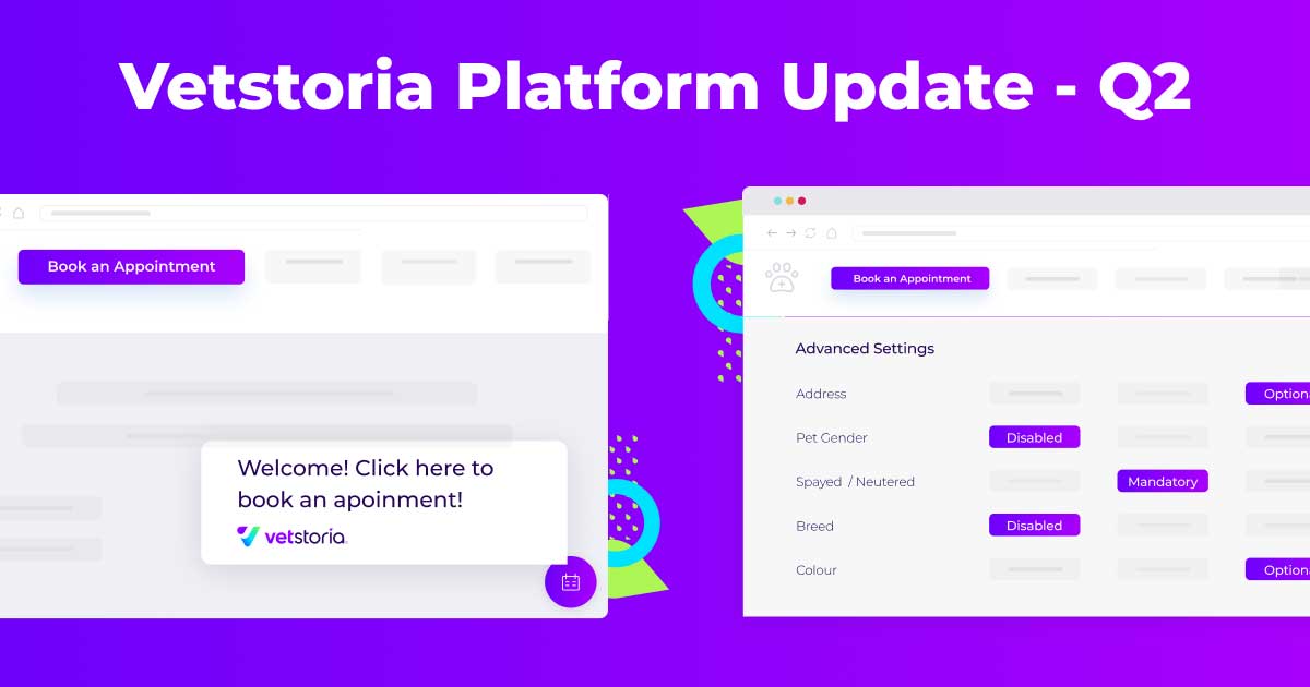 Vetstoria Platform Update - Q2