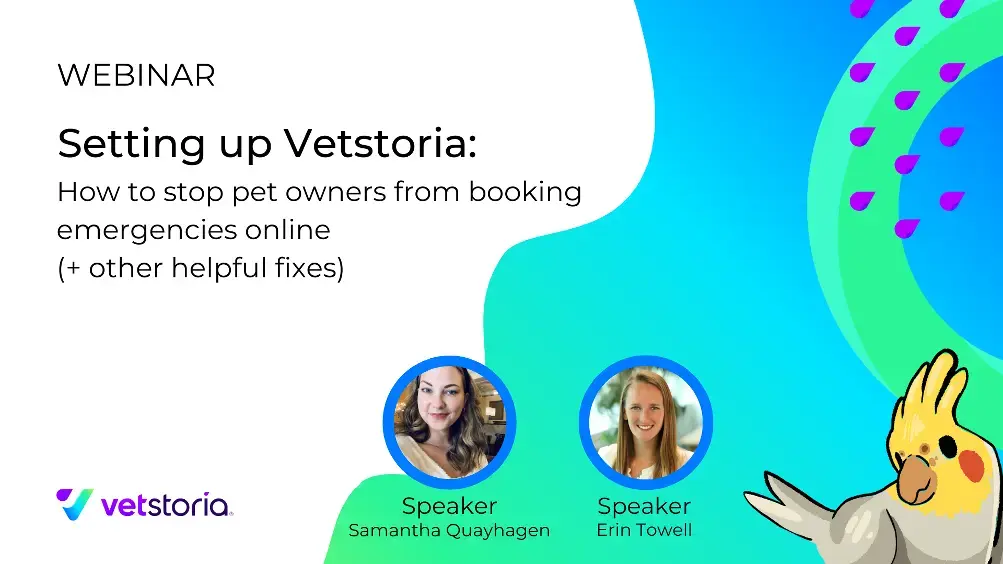 Setting up Vetstoria How to stop pet owners from booking emergencies online