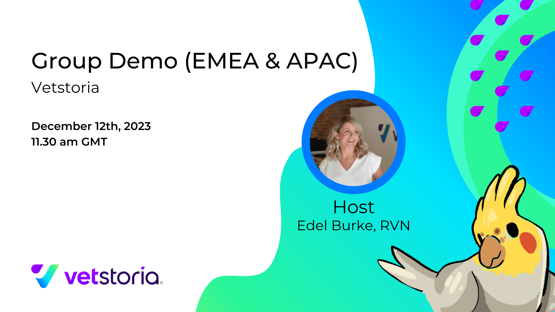 Welcome to Vetstoria's Group Demo (EMEA & APAC) Dec 2023