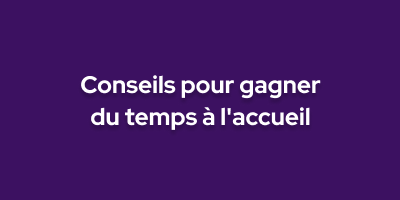 Vetstoria Tips to save front desk time guide - French